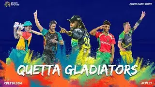QUETTA GLADIATORS |  #PSLWatch #CPL21 #CricketPlayedLouder #QuettaGladiators