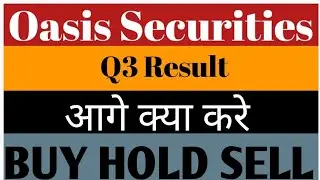 Oasis Securities Ltd Share Latest news💥Q3 Result💥आगे क्या करे📉Buy Hold Sell📈