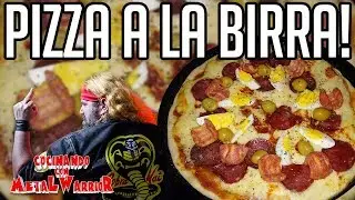 Pizza a la Birra - Cocinando con MetaLWarrioR
