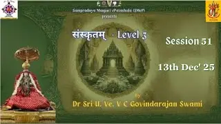 51 - Ln. 11 - SubhashitAni (Frm 8 - Contd.,) - Dr VCG Swami - 13th Dec 2025