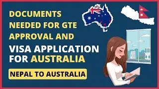 Document Checklist for Australian Student Visa from Nepal | All Documents Needed for GTE Approval