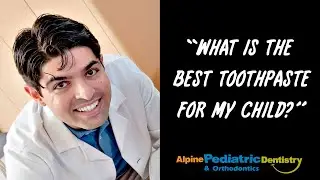 What is the best toothpaste for my child? | Dental Tips for Parents by Dr J