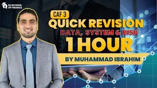 CAF 03 – Data System & Risk | Quick Revision Session in 1 Hour | By Sir Muhammad Ibrahim
