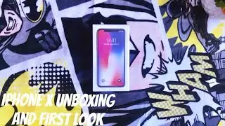 iPhone X Unboxing And First Look !!!!!