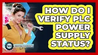 How Do I Verify PLC Power Supply Status?