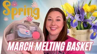 MARCH MELTING BASKET! Winter to Spring Transition