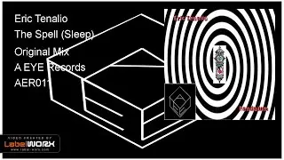 Eric Tenalio - The Spell (Sleep) (Original Mix)