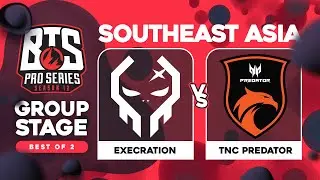 Execration vs TNC Game 2 - BTS Pro Series 12 SEA: Groups w/ T-Panda & Ekken