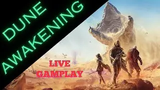 DUNE AWAKENING &ndash; Steam Launch LIVE Gameplay | First Look & Reactions