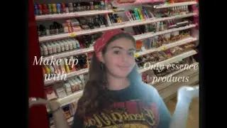 Makeup look with only essence products