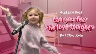 Elton John Would Be PROUD of This 3 Year Old's Can You Feel The Love Tonight Cover | Angelica Sings