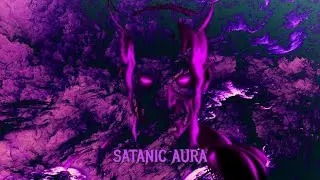 ⛧Satanic Aura Frequency⛧