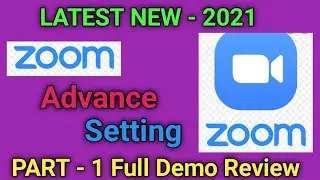 LATEST NEW 2021 ZOOM MEETING ADVANCE SETTING FULL TUTORIAL