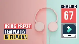 Using Preset Templates in Filmora 11 | Wondershare Filmora 11 Tutorial