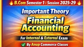 B.Com Semester 1 Financial Accounting Important Theory Questions 2026 | Internal & External Exam|