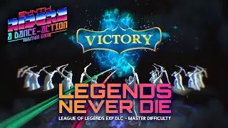 Now this is epic!  |  NEW Synth Riders League of Legends DLC  &lsquo;Legends Never Die&rsquo;  Experience