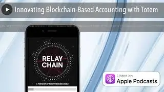 Innovating Blockchain-Based Accounting with Totem