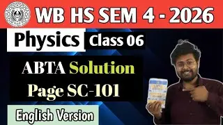 HS 2026 - ABTA Physics Solution Pg SC- 101 (English Version) | Class 12 Sem 4 | Physics With SAYAN