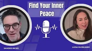 Finding Inner Peace | Luisa Guigliano Interview | Zen at Peaceful Lake Powerful Mountain 2025