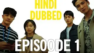 Flex x Clop Korean Drama Hindi Dubbed | Episode 1 Part 2 | Cast: Lee Min Ho, Kim Go Eun