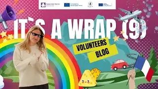 Volunteers Blog: It`s a wrap (9) - with Pauline