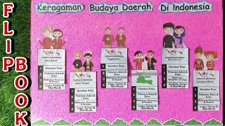 UNIK‼️Cara Membuat Flip Book Keragaman Budaya Daerah Di Indonesia || Pendidikan Pancasila Kelas 5