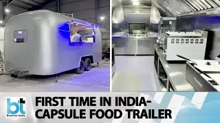 A Look At Azimuth &ldquo;Business On Wheels&rdquo; Very First Capsule Shaped Food Truck