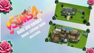 SIMS 4 BELLA AND EDWARD COTTAGE HOUSE BULID/DECORATING