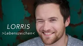 Lorris - Lebenszeichen
