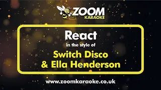 Switch Disco feat Ella Henderson - React - Karaoke Version from Zoom Karaoke