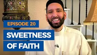 Episode 20: Sweetness of Faith | The Faith Revival