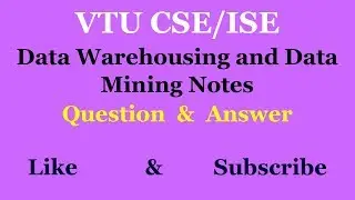 Data Warehousing and Data Mining Notes VTU