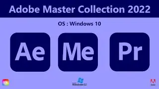 How to Install Adobe Master Collection 2022 Windows 10