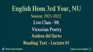Live Class - 98।। Andrea del Sarto - Lecture 01।। Victorian Poetry।।English Hons 3rd Year, NU