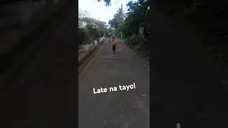 Batang pasaway late na tayo Alaric Ali