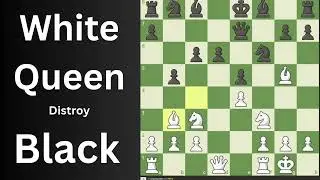 White Queen distroy black piece || black lost after Queen attack ||