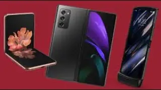 The Top Foldable Phones in 2021