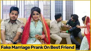 Fake Marriage Prank on Best Friend | Chik Chik Boom
