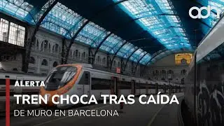 🚨&iexcl;&Uacute;ltima Hora! Tren choca tras ca&iacute;da de muro de contenci&oacute;n en Barcelona