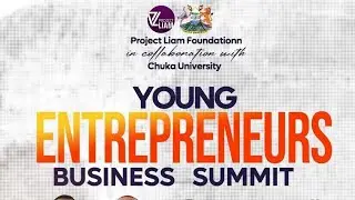 CHUKA UNIVERSITY || YOUNG ENTREPRENEURS BUSINESS SUMMIT || 28/11/2025