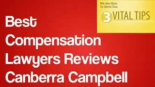 Best Compensation Lawyers Reviews Canberra Campbell | Workers Compensation Lawyers Canberra