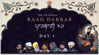 Day 1 | Raag Darbar ਪਾਤਸਾਹੀ ੧੦ 2025