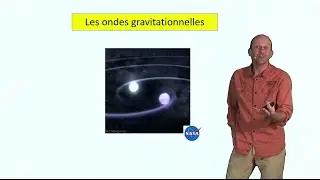 Les ondes gravitationnelles