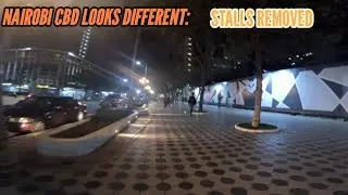 How Nairobi CBD looks Different at Night;Stalls Removed at Kencom|Moi Avenue.