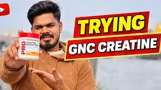 Trying GNC Creatine😨❤️