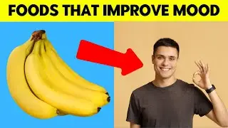 Top 6 Foods That Improve Mood & Reduce Anxiety