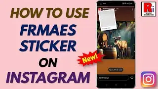 How to Use the Frames Sticker on Instagram Story (New Update)