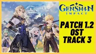 Genshin Impact Patch 1.2 OST (Original Soundtrack) - Track 3 (Dragonspine New OST)