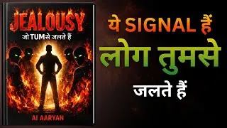 ये Signs बताते हैं लोग TUMसे जलते हैं 🔥 | Jealousy Psychology Hindi | Books Summary in hindi