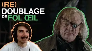 (RE)DOUBLAGE - Maugrey Fol &OElig;il